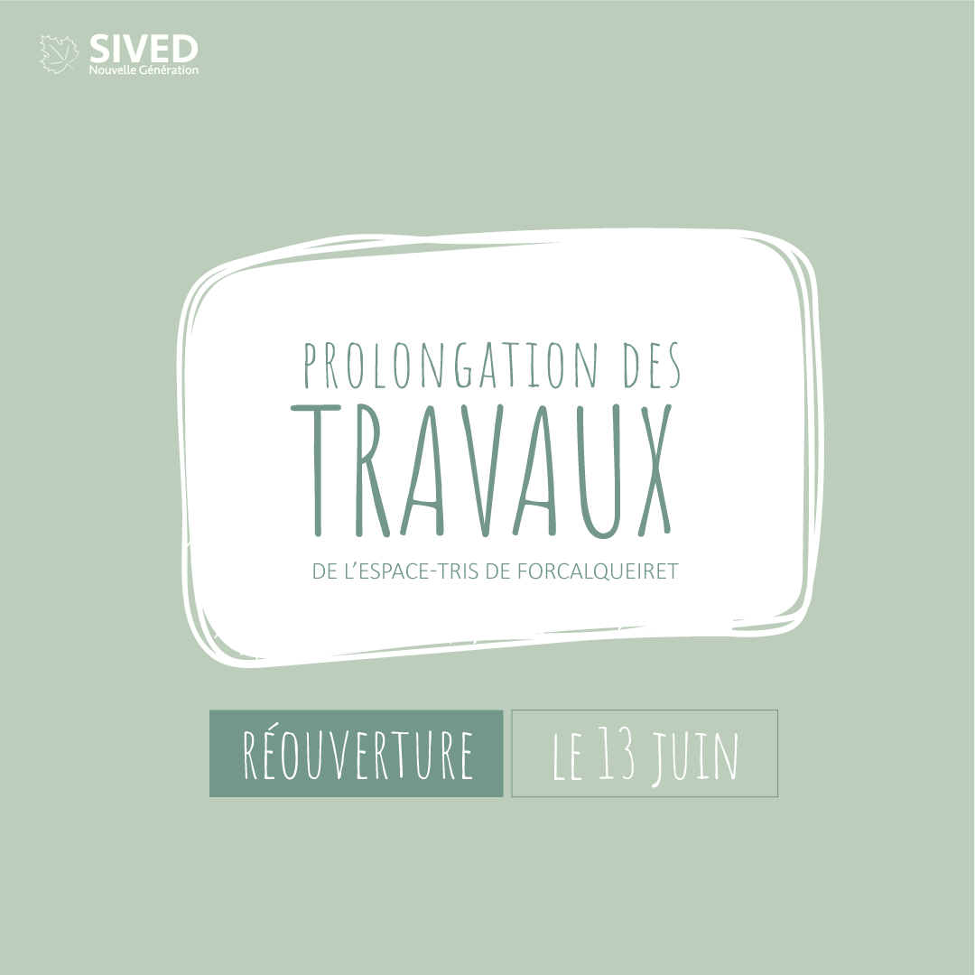 Prolongation travaux Espace-TriS ForcalquereitSIVED NG